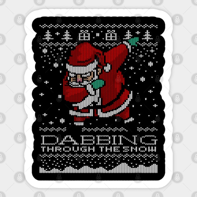 Dabbing Through The Snow Santa Shirt Ugly Christmas Sweater Sticker by vo_maria